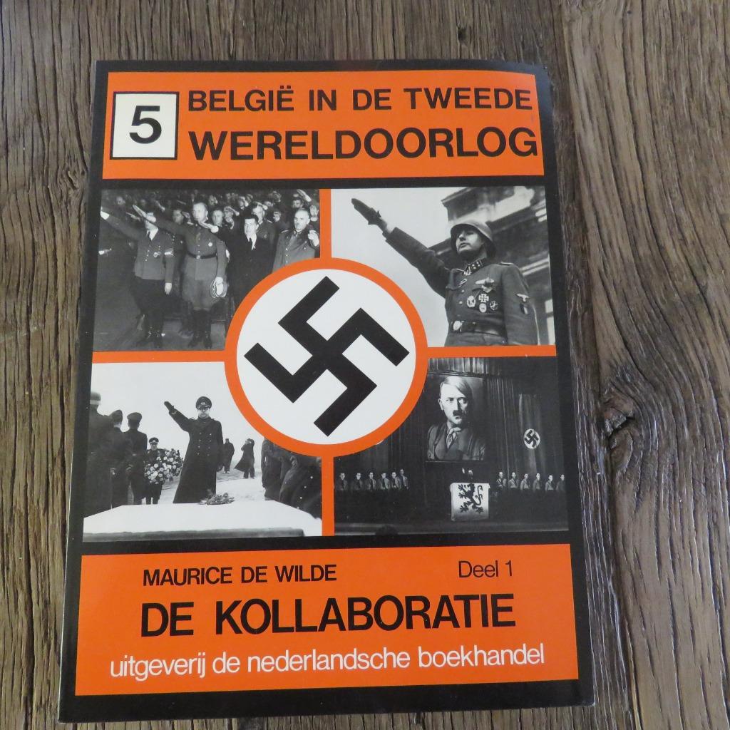 Maurice De Wilde De kollaboratie Deel 1, Ophalen of Verzenden, Tweede Wereldoorlog