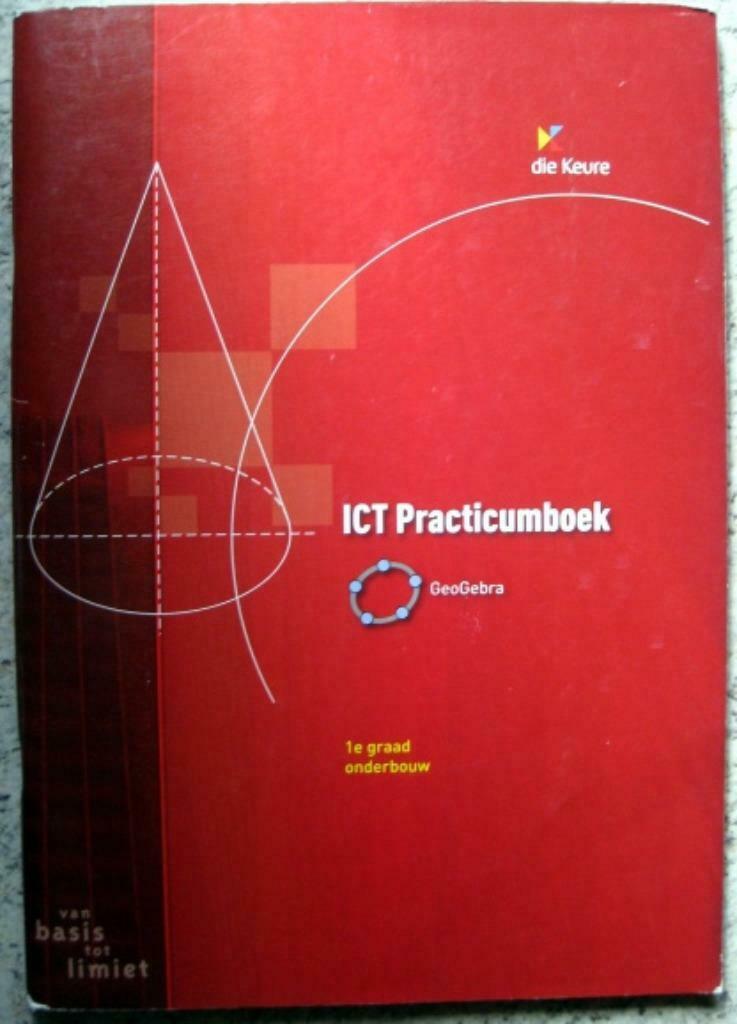 ICT Practicumboek GeoGebra - F. Geuricx J. Thoelen R.V. Nie, Livres, Enlèvement ou Envoi, Comme neuf