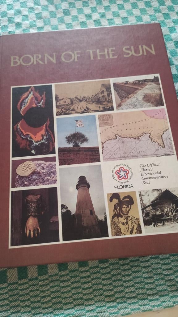 Born of the Sun. Florida: Bicentennial commemorative book, Ophalen of Verzenden, Gelezen