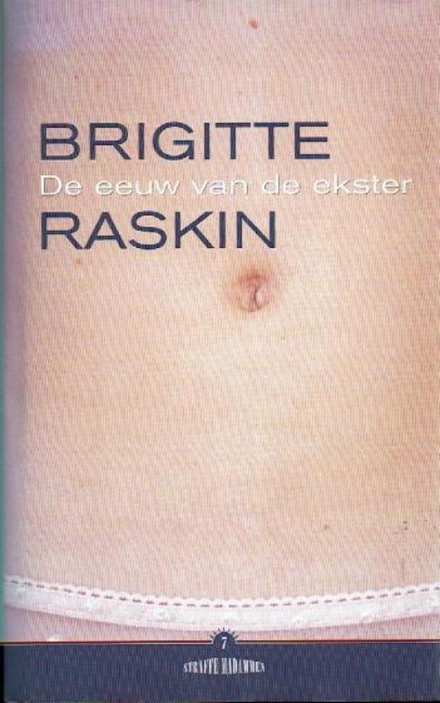 De eeuw van de ekster / Brigitte Raskin, Ophalen of Verzenden, Zo goed als nieuw