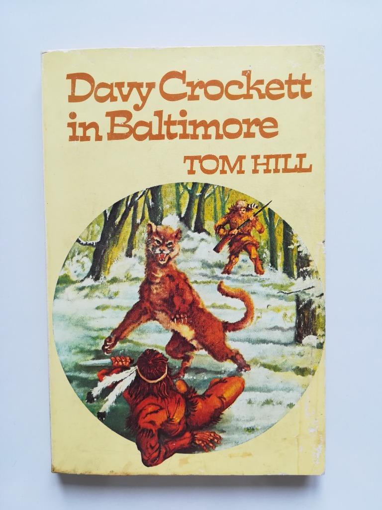 Davy Crockett in Baltimore (Tom Hill), Fiction, Utilisé, Tom Hill, Enlèvement ou Envoi