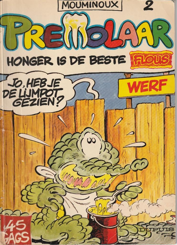 Premolaar 2) Honger is de beste flous, Eén stripboek, Ophalen of Verzenden