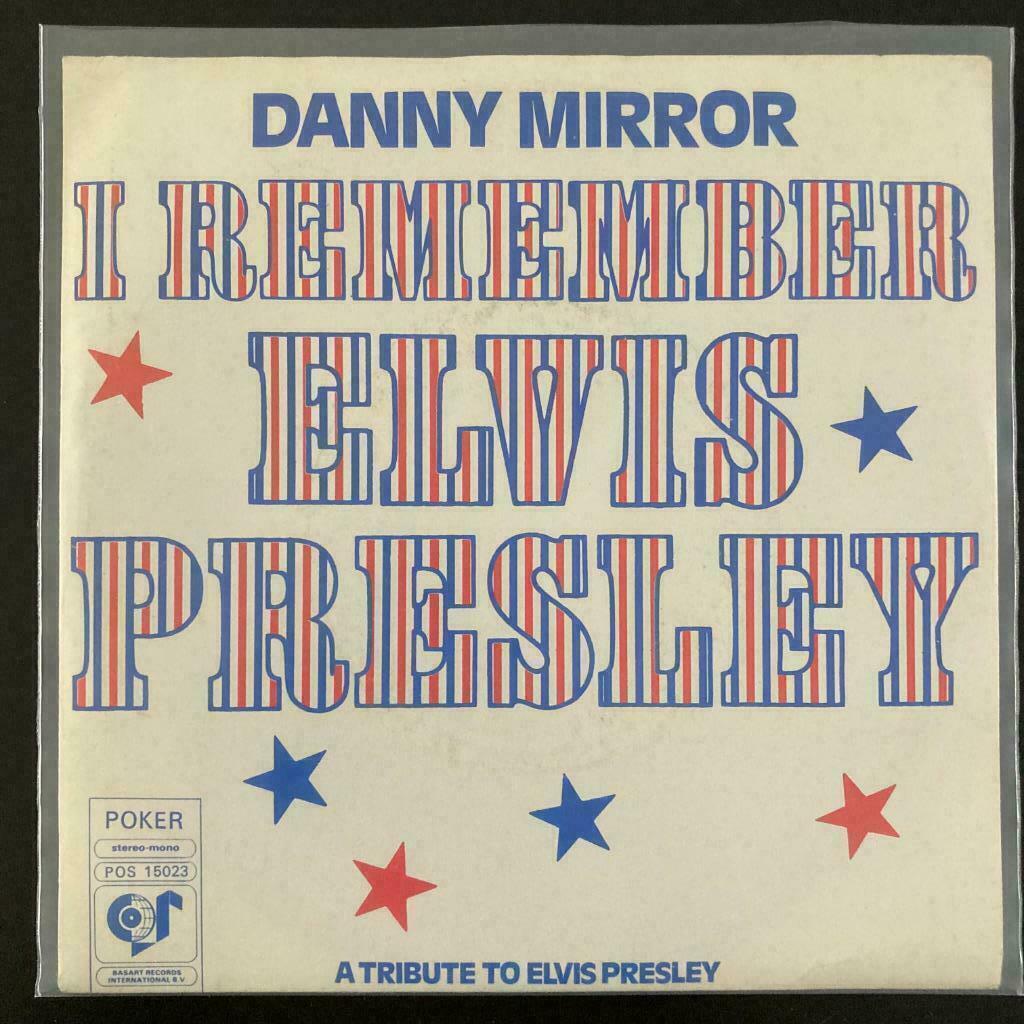 7" Danny Mirror - I Remember Elvis Presley (POKER 1977) VG+, Verzenden, Gebruikt, Pop