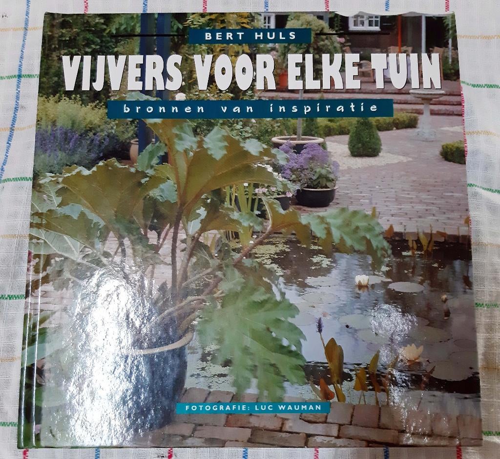 Boek "Vijvers voor elke tuin", Boeken, Ophalen of Verzenden, Zo goed als nieuw, Bert Huls, Tuinontwerpen