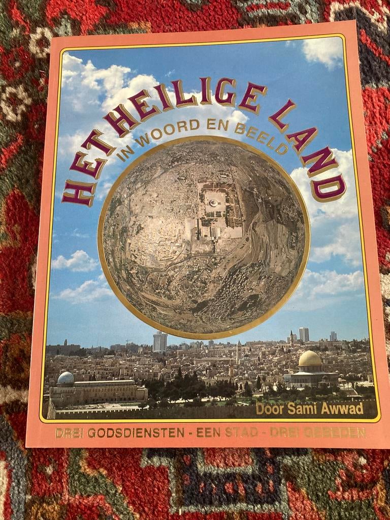 Het heilig land in woord en beeld, Livres, Ésotérisme & Spiritualité, Comme neuf, Enlèvement, Autres sujets/thèmes, Arrière-plan et information