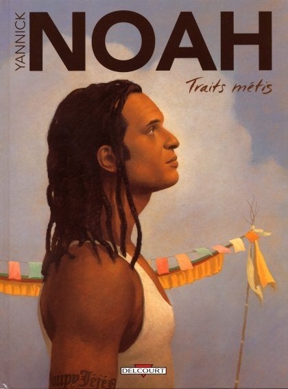 Yannick Noah Traits Métis Delcourt, Une BD, Enlèvement ou Envoi, Comme neuf