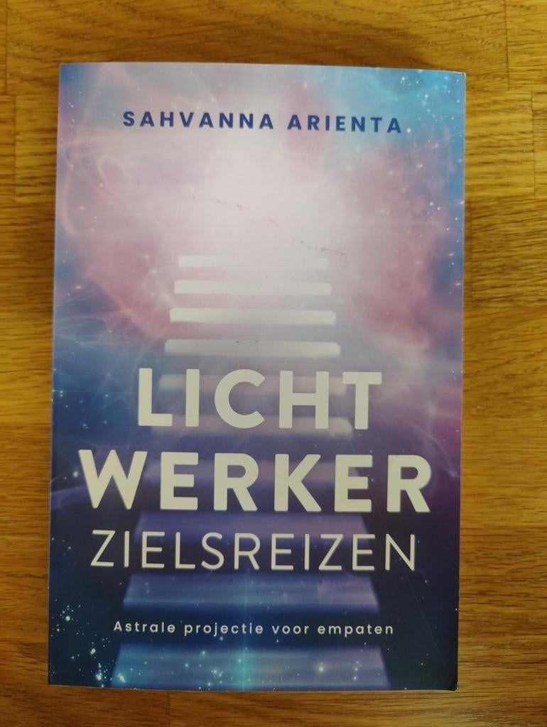 Sahvanna Arienta - Lichtwerker zielsreizen, Livres, Ésotérisme & Spiritualité, Neuf, Enlèvement ou Envoi, Âme ou Mortalité, Manuel d'instruction