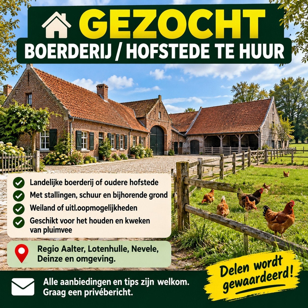 GEZOCHT : Boerderij te huur