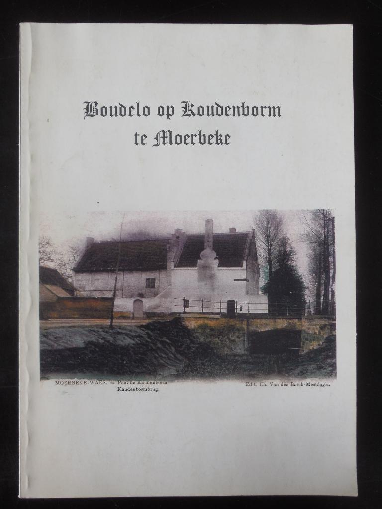 Boudelo op Koudenborm te Moerbeke - A. De Belie - 2001, Ophalen of Verzenden, Gelezen