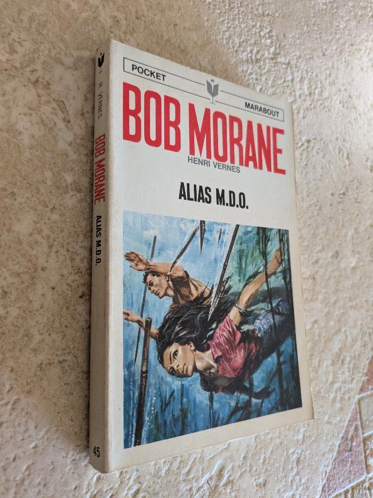 Bob Morane (Alias M.D.O.)., Envoi, Comme neuf, Henri Vernes.