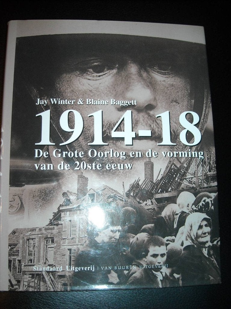 1914-18 De grote Oorlog en de vorming van de 20ste eeuw, Livres, Enlèvement, Avant 1940, Comme neuf