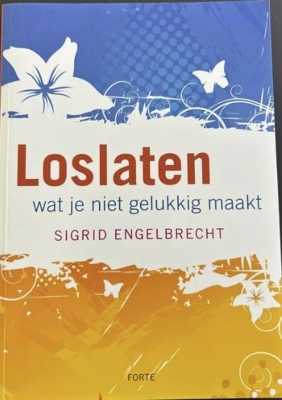 Loslaten wat je niet gelukkig maakt, Sigrid Engelbrecht, Boeken, Verzenden, Zo goed als nieuw