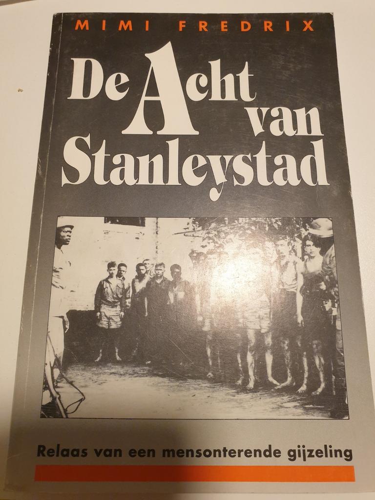 De ACHT van Stanleystad, relaas gijzeling militairen 1961, Gelezen, Ophalen of Verzenden, 1945 tot heden, Overige onderwerpen