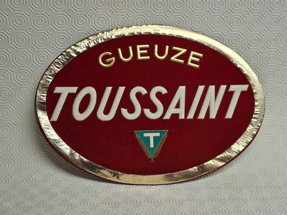 Reclamebord GUEUZE TOUSSAINT, Ophalen, Gebruikt, Reclamebord