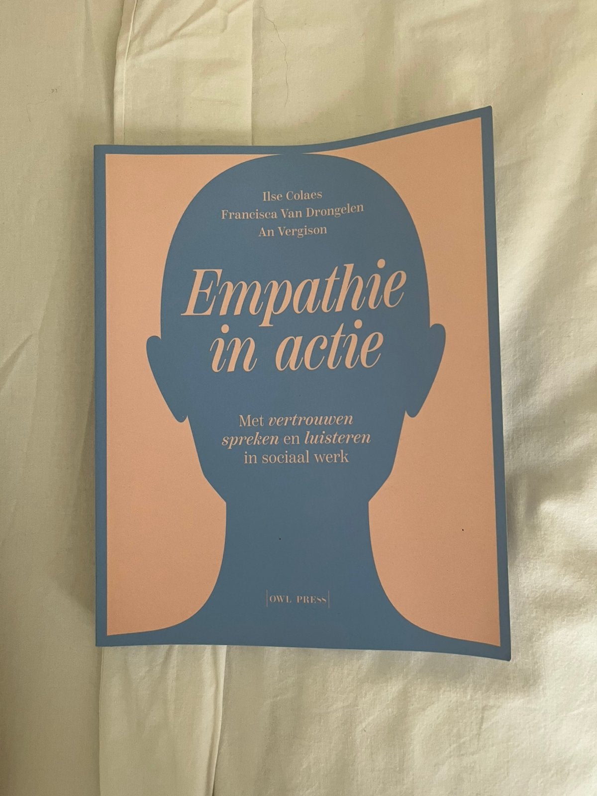 Ilse Colaes - Empathie in actie, Boeken, Ophalen of Verzenden, Ilse Colaes; An Vergison; Francisca Van Drongelen