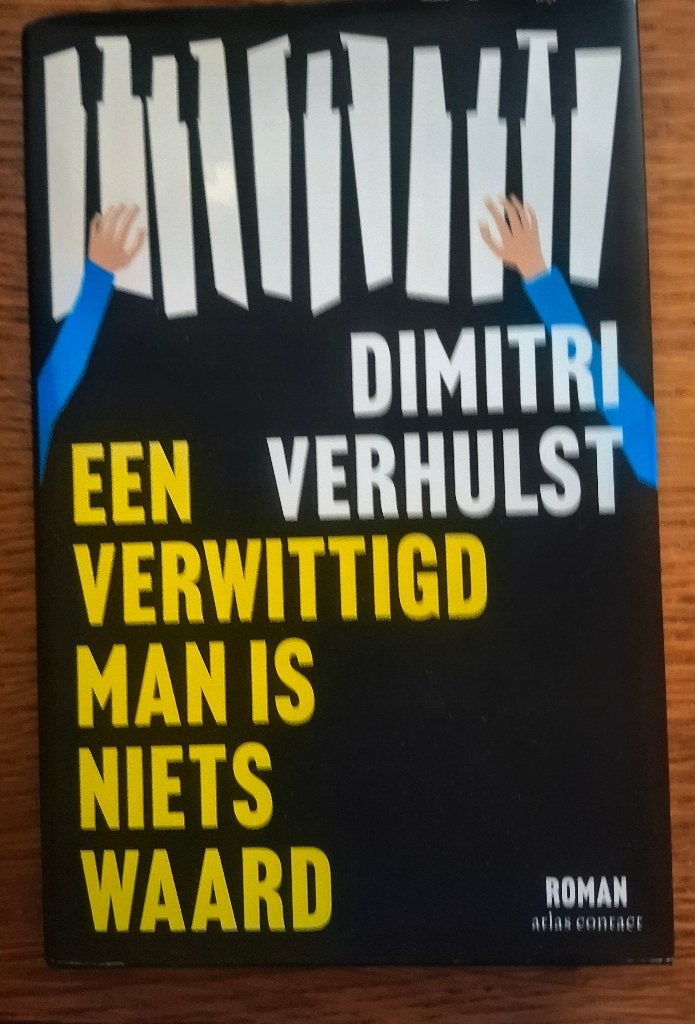 Nieuw van Dimitri Verhulst Een verwittigd man is niets waard, Livres, Littérature, Enlèvement, Neuf, Dimitri Verhulst, Belgique