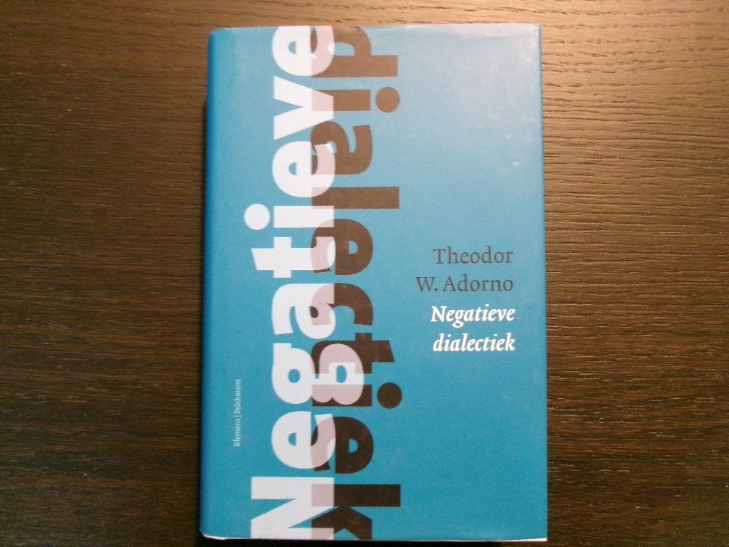 Negatieve  dialectiek  -Theodor  W. Adorno-, Boeken, Filosofie, Ophalen of Verzenden