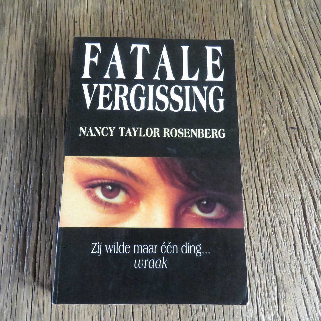 Nancy Taylor Rosenberg Fatale vergissing, Boeken, Ophalen of Verzenden