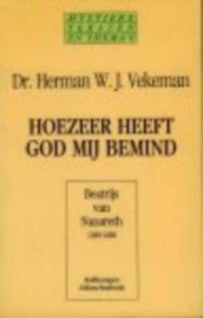 Hoezeer heeft God mij bemind /Dr.Herman W.J.Vekeman, Ophalen of Verzenden, Zo goed als nieuw