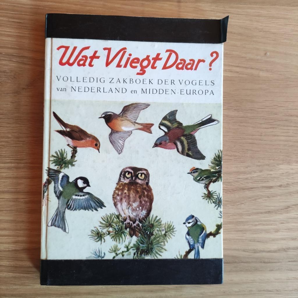 Wat vliegt daar? Volledig zakboek der vogels, Livres, Nature, Utilisé, Oiseaux, Enlèvement ou Envoi
