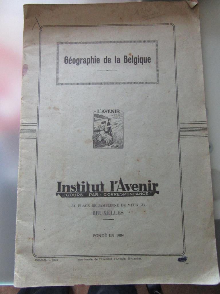 géographie de la Belgique Institut l'Avenir, Livres, Enlèvement, Utilisé, Géographie