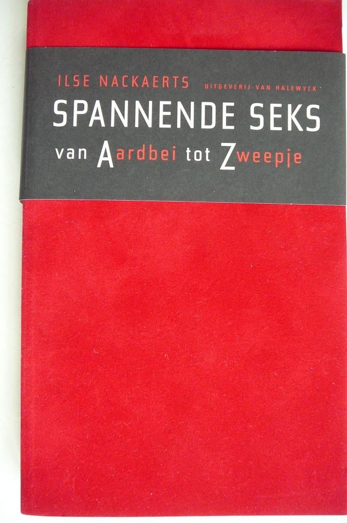 Valentijn : Spannende seks van Aardbei tot Zweepje, Ophalen of Verzenden, Zo goed als nieuw, Ilse Nackaerts