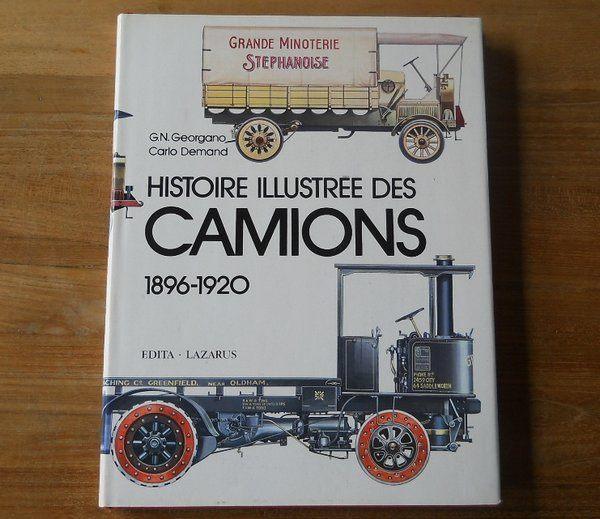 Histoire illustrée des camions 1896 - 1920, Livres, Enlèvement ou Envoi, Utilisé, Camion