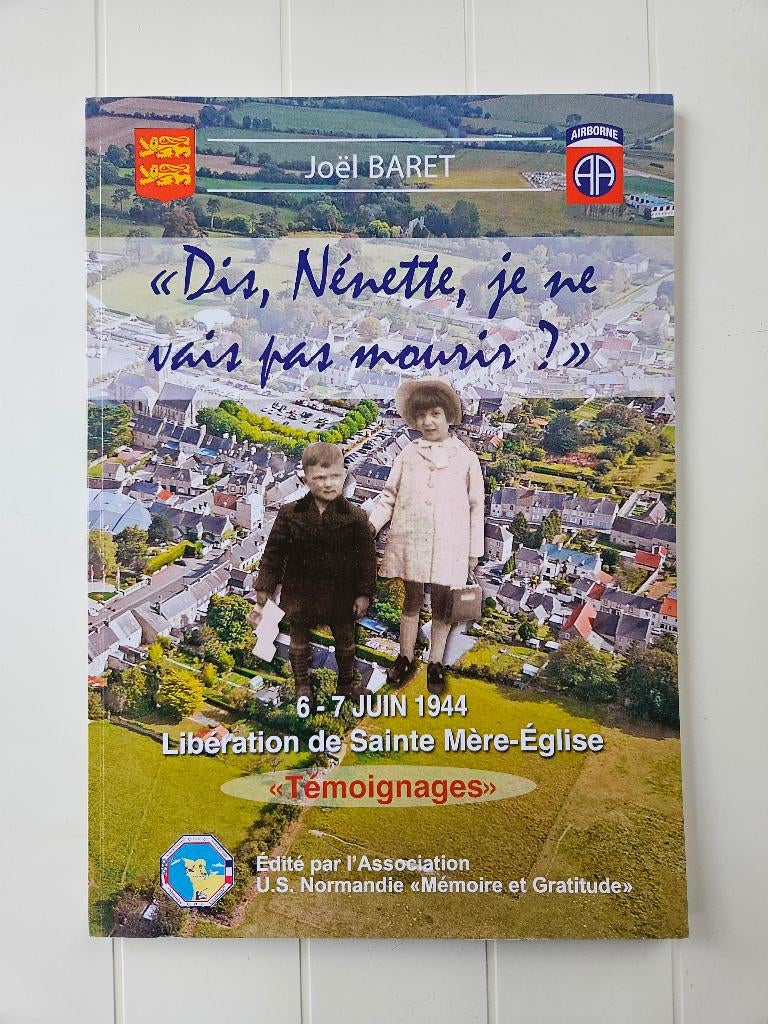 6 - 7 juni 1944: Bevrijding van Sainte Mère-Église, Boeken, Tweede Wereldoorlog, Ophalen of Verzenden, Zo goed als nieuw, Joël Baret