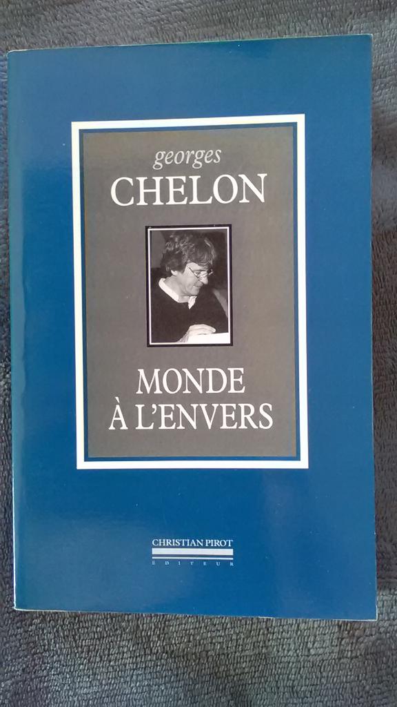 „De wereld op zijn kop” Georges Chelon (2001), Georges Chelon, Nieuw, Ophalen of Verzenden, Eén auteur