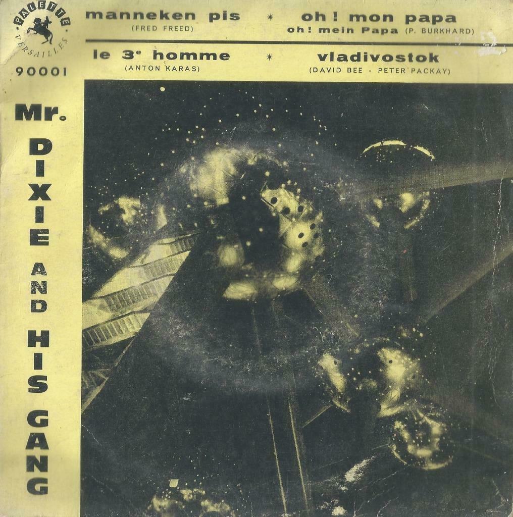 Mister Dixie & his Gang – Manneken Pis  / Oh! Mon papa + 2 –, Cd's en Dvd's, Vinyl Singles, Gebruikt, Pop, 7 inch, Ophalen of Verzenden