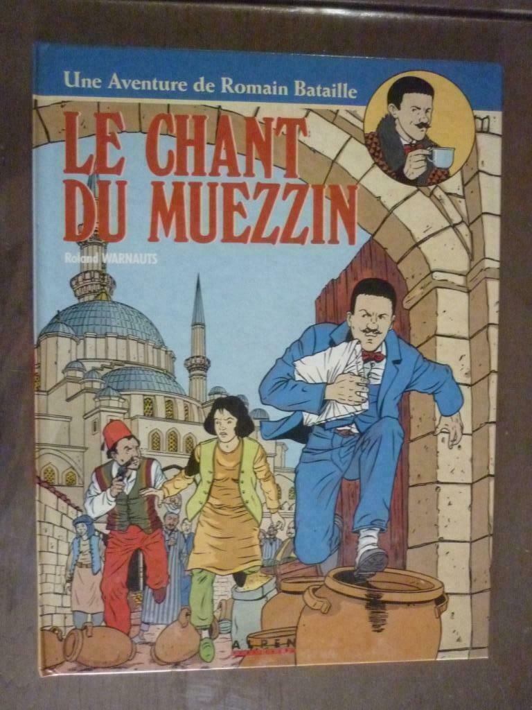 le chant de muezzin une aventure de romain bataille E O, Eén stripboek, Ophalen of Verzenden, Zo goed als nieuw