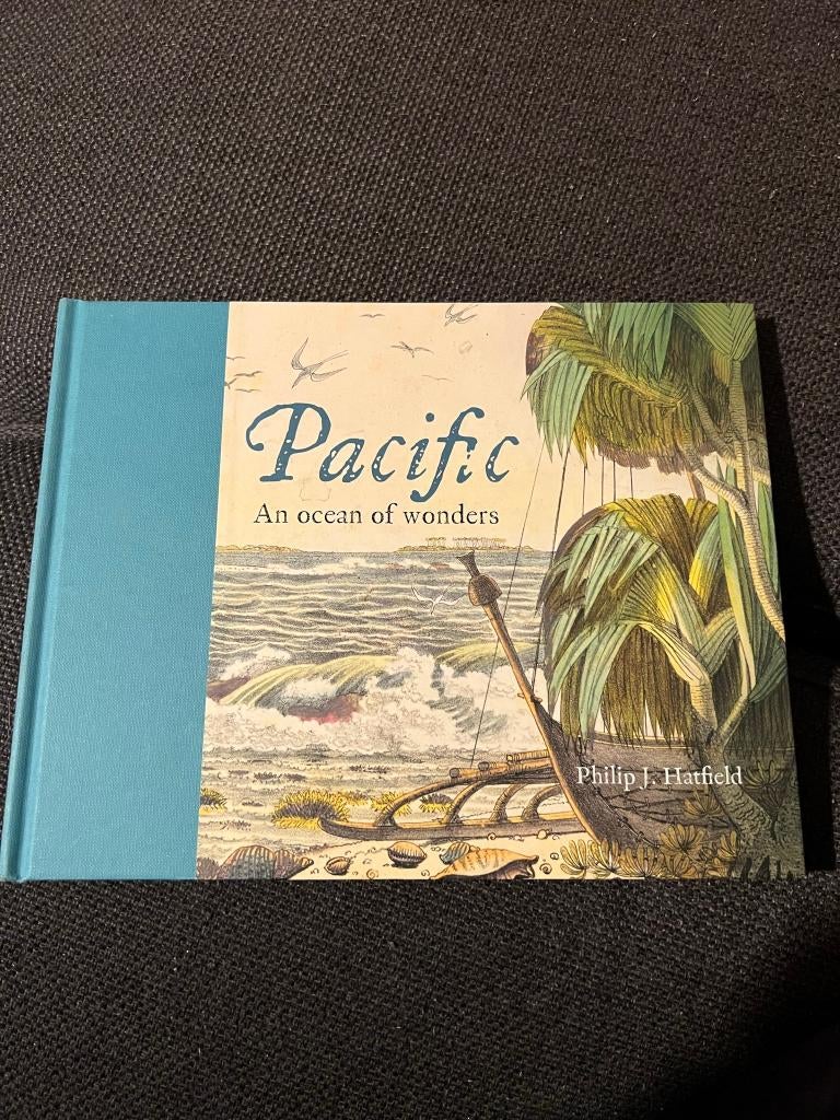 Pacific, an Ocean of wonders - Philip J. Hatfield, Boeken, Atlassen en Landkaarten, Overige atlassen, Voor 1800, Ophalen of Verzenden