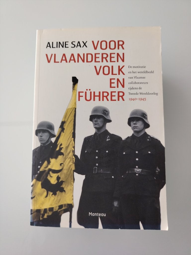 VOOR VLAANDEREN VOLK EN FÜHRER, Boeken, Aline Sax, Ophalen of Verzenden, Landmacht, Tweede Wereldoorlog