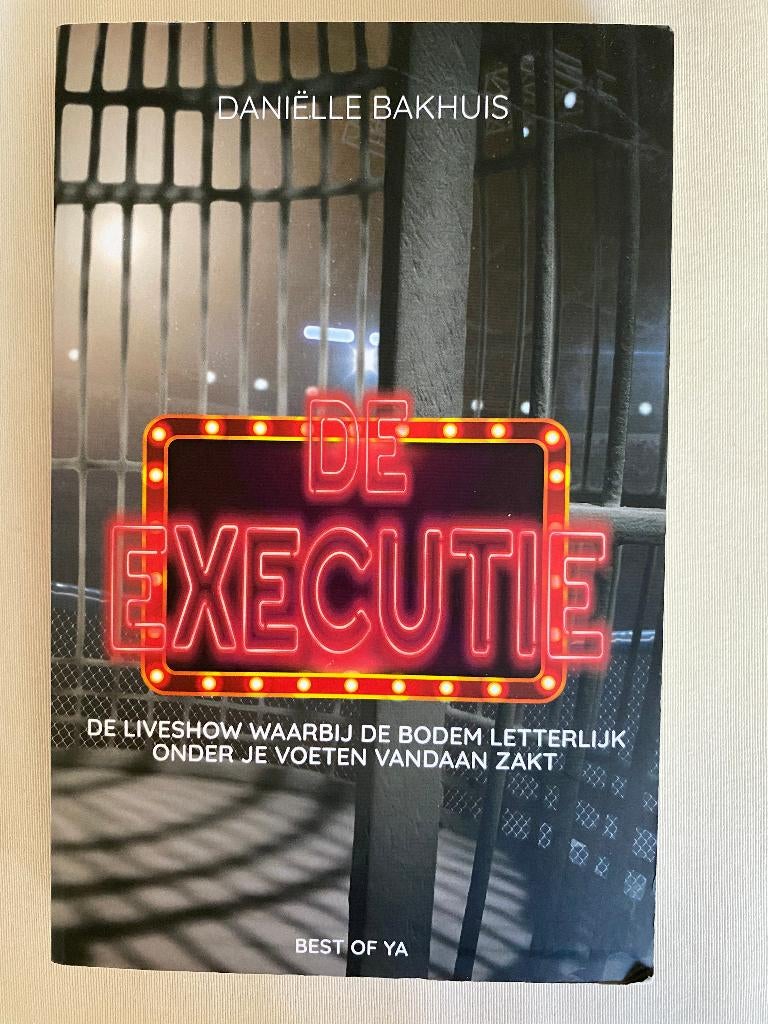 De Executie, Boeken, België, Ophalen of Verzenden, Zo goed als nieuw, Daniëlle Bakhuis