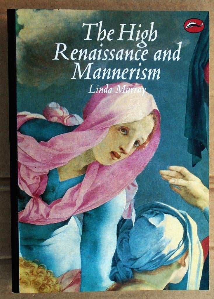The High Renaissance and Mannerism - 1986 - Linda Murray, Ophalen of Verzenden
