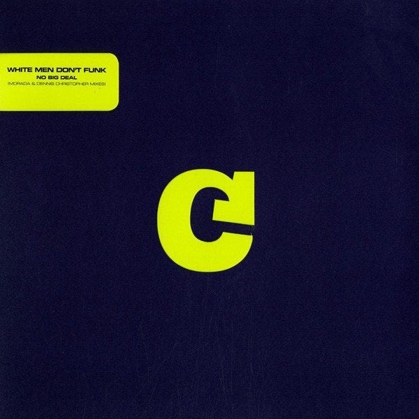 White Men Don't Funk - No Big Deal, Enlèvement ou Envoi, Comme neuf, 12 pouces, House