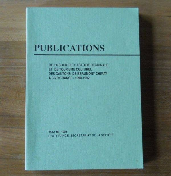 Société histoire régionale Beaumont - Chimay à Sivry - Rance, Livres, Histoire nationale, Utilisé, Enlèvement ou Envoi