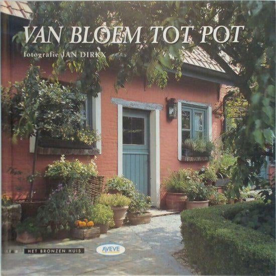 Van Bloem tot pot / Het bronzen Huis, Ophalen of Verzenden, Zo goed als nieuw