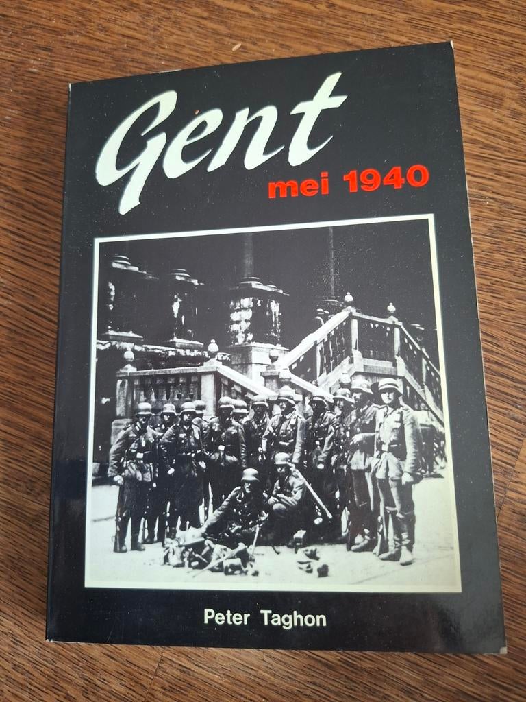 Zeldzaam! Gent, mei 1940 – Peter Taghon Gesigneerd exemplaar, Ophalen of Verzenden, Tweede Wereldoorlog