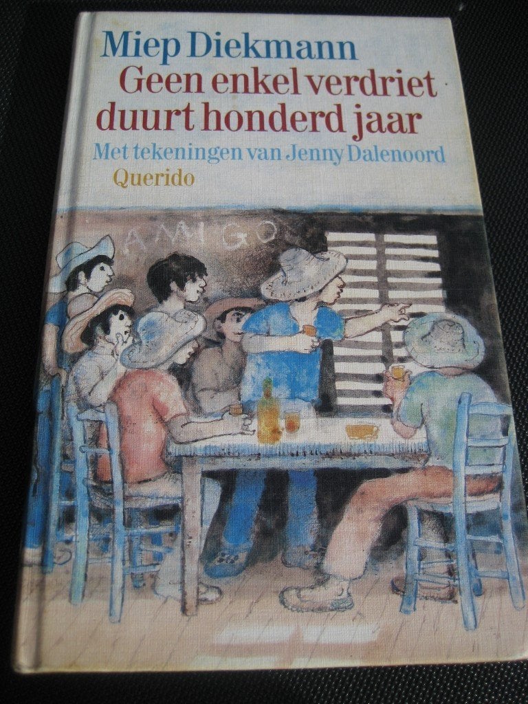 Miep Diekmann - Geen enkel verdriet duurt 100 jaar, Enlèvement ou Envoi