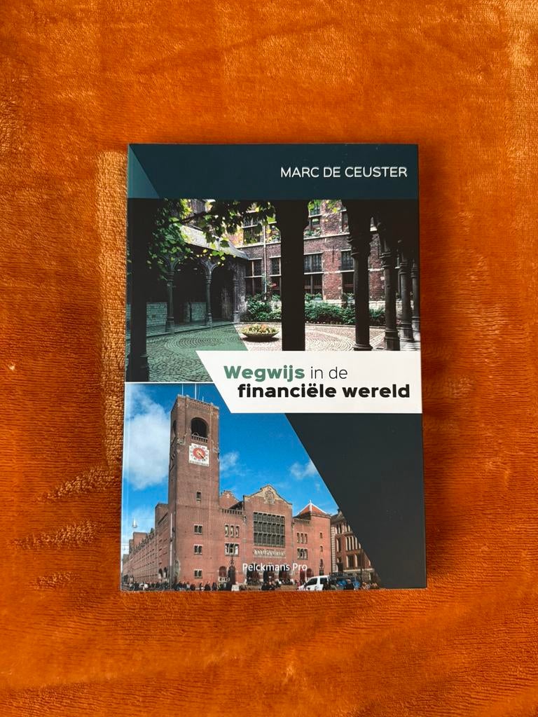 Marc De Ceuster - Wegwijs in de financiële wereld, Boeken, Ophalen, Marc De Ceuster