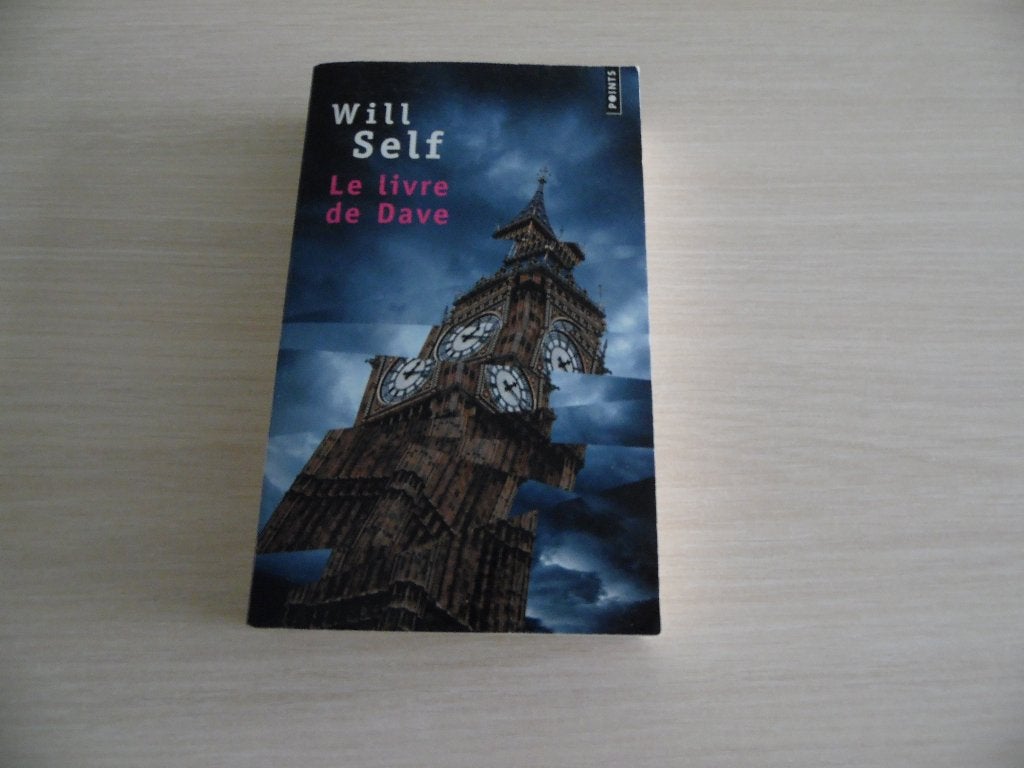 LE LIVRE DE DAVE       WILL SELF, Will Self, Enlèvement ou Envoi, Comme neuf, Europe autre