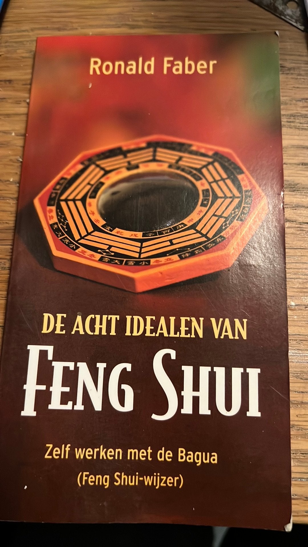 R. Faber - De acht idealen van Feng Shui, Livres, Enlèvement ou Envoi, R. Faber