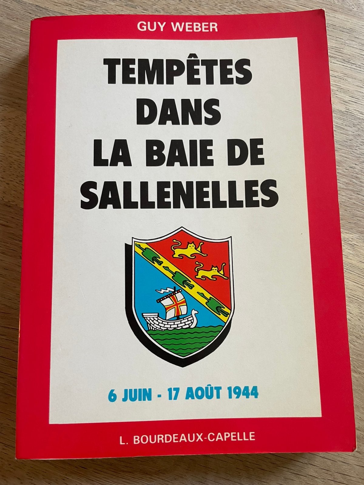 Tempêtes dans la baie de Sallenelles 8 juin - 17 août 1944, Boeken, Ophalen of Verzenden, Zo goed als nieuw