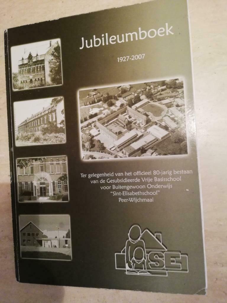 Jubileumboek Sint-Elisabethschool Peer-Wijchmaal, Ophalen of Verzenden, Gelezen, België