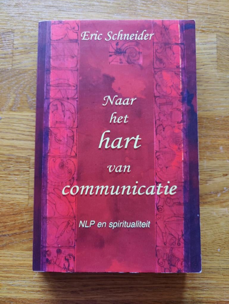 Eric Schneider - Naar het hart van communicatie, Livres, Eric Schneider, Comme neuf, Psychologie de la personnalité, Enlèvement ou Envoi