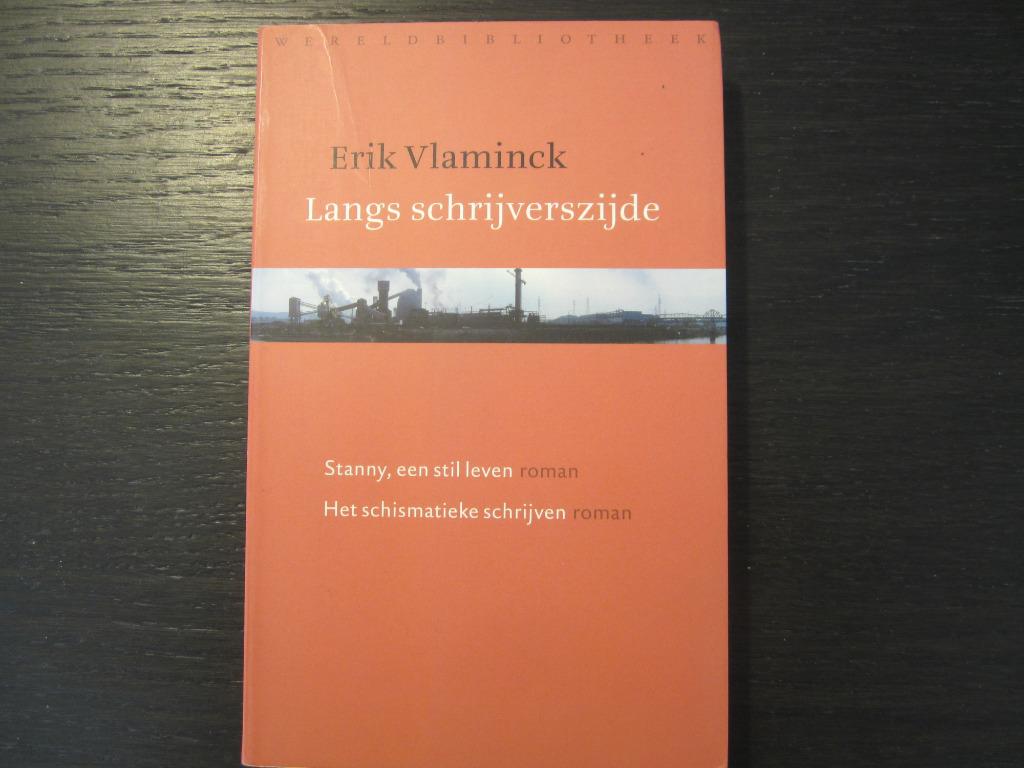 Langs schrijverszijde  (Erik Vlaminck), Ophalen of Verzenden, Zo goed als nieuw