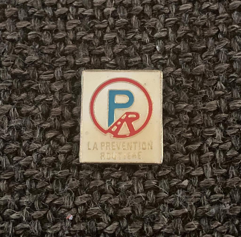 PIN - LA PREVENTION ROUTIERE, Envoi, Utilisé, Autres sujets/thèmes, Insigne ou Pin's