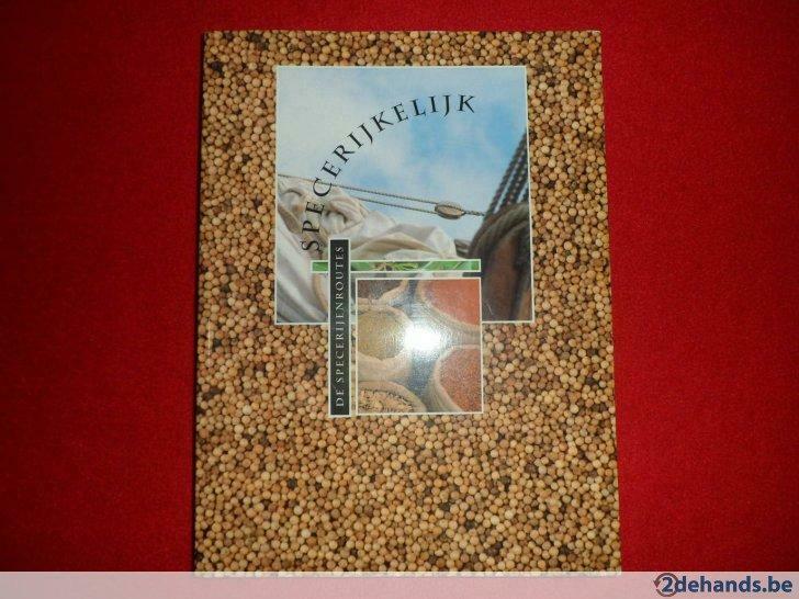 C. Cannuyter (red.): Specerijkelijk. De specerijenroutes, Ophalen of Verzenden, Gelezen, Christian Cannuyter, e.a.