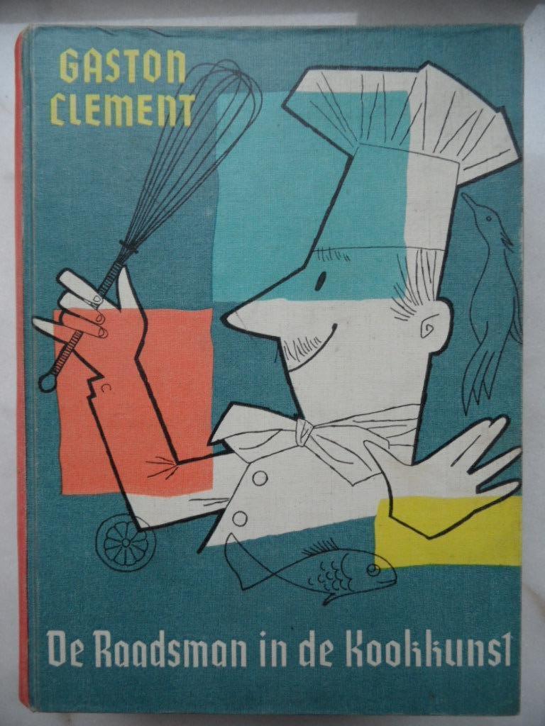 De raadsman in de kookkunst, Gaston Clément, Enlèvement ou Envoi, Utilisé, Pays-Bas et Belgique, Gâteau, Tarte, Pâtisserie et Desserts